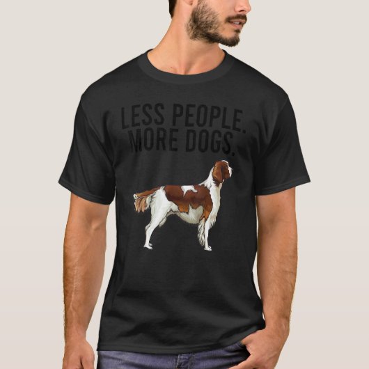 Weniger Leute mehr Hunde Irish Red White Setter In T-Shirt (Vorderseite)