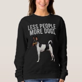 Weniger Leute mehr Hunde Toy Fox Terrier Introvert Sweatshirt (Vorderseite)