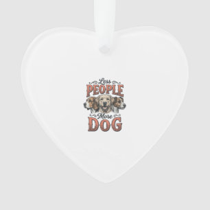 Weniger Menschen, mehr Hund, Vintage-Hundeliebhabe Ornament