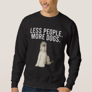 Weniger Menschen Mehr Hunde Afghanischer Windhund  Sweatshirt
