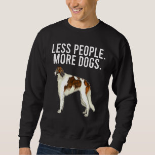 Weniger Menschen mehr Hunde Borzoi Introvertierte Sweatshirt