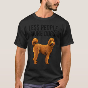 Weniger Menschen Mehr Hunde Brauner Pudel Introver T-Shirt