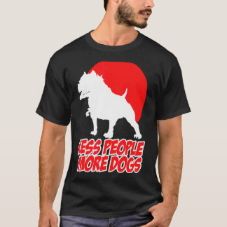 Weniger Menschen mehr Hunde Hunde Sarcastic T-Shirt