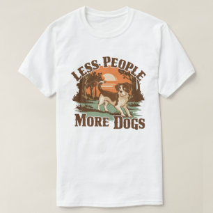 Weniger Menschen mehr Hunde T-Shirt