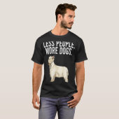 Weniger Menschen mehr Hunde West Highland White Te T-Shirt (Vorne ganz)