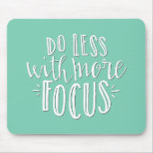 Weniger mit mehr Fokus Mousepad (Vorne)