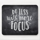 Weniger mit mehr Konzentrat Mousepad (Vorne)