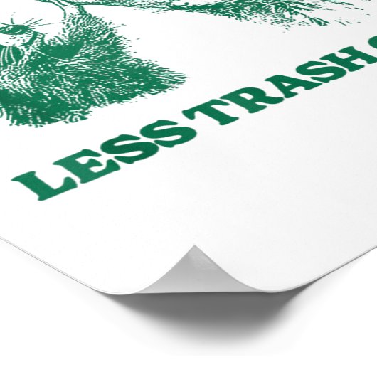 Weniger Müll kann es nicht geben, Raccoon Oss Poster (Ecke)