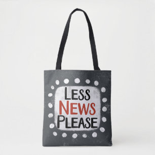 Weniger News bitte Tasche