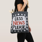 Weniger News bitte Tasche (Von Nahem)