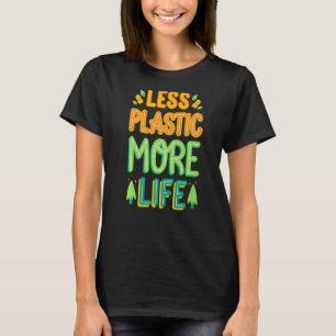 Weniger Plastik mehr Umweltschutz G T-Shirt
