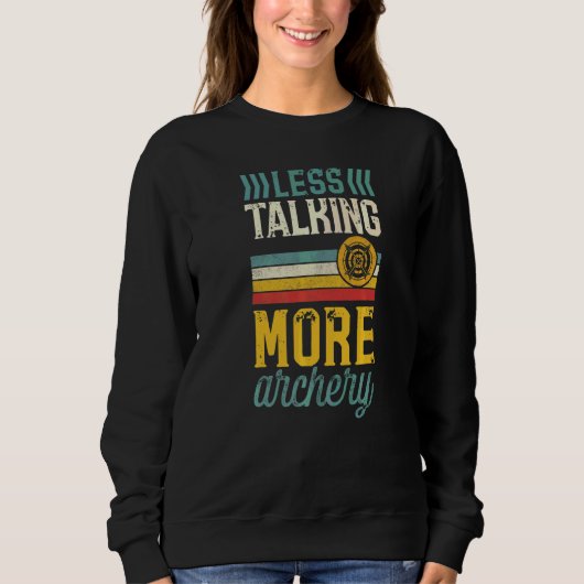 Weniger reden, mehr Bogenschießen  Introvertierter Sweatshirt (Vorderseite)
