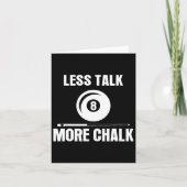 Weniger reden mehr Chalk Billiard Pool Player 8 Ll Karte (Vorderseite)