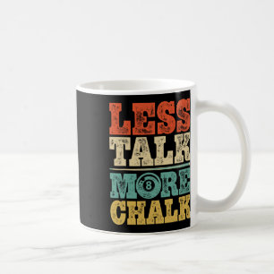 Weniger reden mehr Chalk Funny Pool Billard Spiele Kaffeetasse