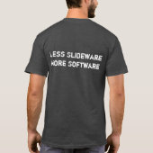 Weniger Slideware mehr Software T-Shirt (Rückseite)