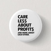 WENIGER SORGEN FÜR GEWINNE BUTTON (Vorderseite)