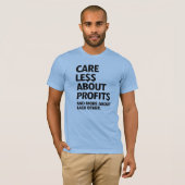 WENIGER SORGEN FÜR GEWINNE T-Shirt (Vorne ganz)