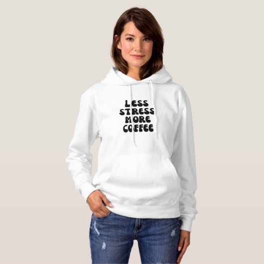 Weniger Stress mehr Kaffee Hoodie (Vorne ganz)