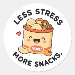 Weniger Stress, mehr Snacks Süßes Food Pun Design Runder Aufkleber