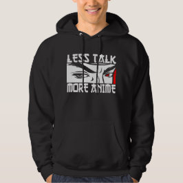 Weniger Talk Mehr Anime - Funny Anime Hoodie