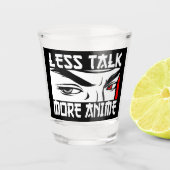 Weniger Talk Mehr Anime - Funny Anime Schnapsglas (Vorderseite)