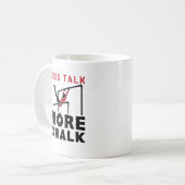 Weniger Talk mehr Chalk Gymnastik Kaffeetasse (Vorderseite Links)