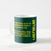 weniger toxisch kaffeetasse (Vorderseite Links)