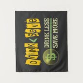 Weniger trinken, mehr Gerettet Wandteppich (Vorderseite)