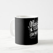 Weniger tun kaffeetasse (Vorderseite Links)
