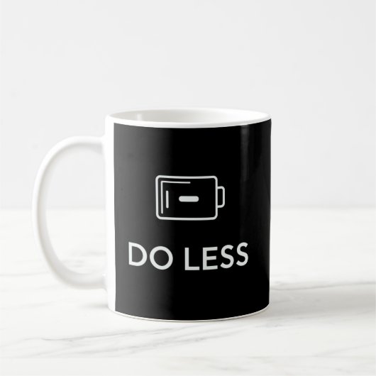 WENIGER TUN Minimaler Spruch – Einfaches Lebensdes Kaffeetasse (Links)