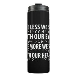 Weniger wir mit unseren Augen sehen - Blindheit Br Thermosbecher