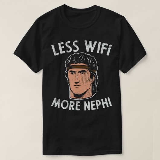 Weniger WLAN mehr Nephi T-Shirt (Design vorne)
