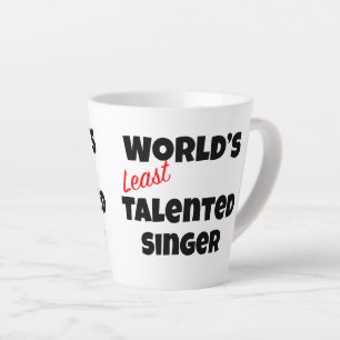 Wenigst begabter Sänger der Welt Gag-Geschenktasse Milchtasse