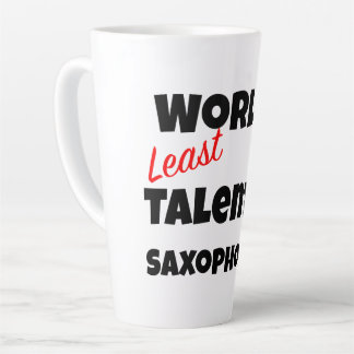 Wenigst talentierter Saxophonist Gag-Geschenktasse Milchtasse