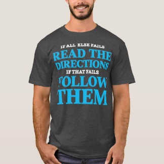 Wenn alle anderen die Anweisungen lesen Wenn diese T-Shirt