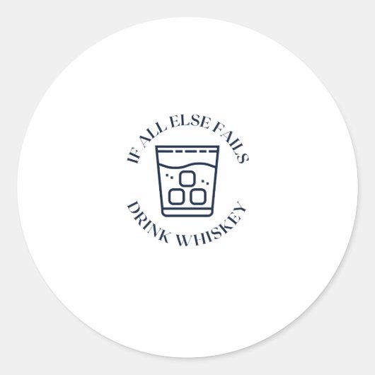 Wenn alle anderen trinken Whiskey Runder Aufkleber (Vorderseite)