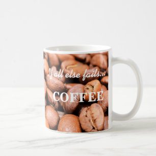 Wenn alle anderen versage...- Kaffee-Tasse Kaffeetasse