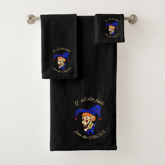 Wenn alle anderen versagt dem CIRCUS beitreten Badhandtuch Set (Insitu)