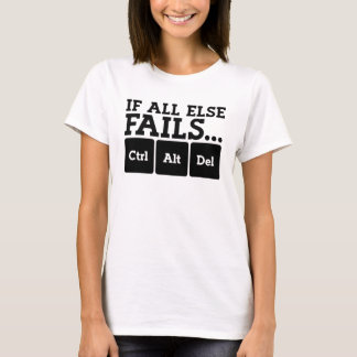 Wenn alle anderen versagt sind T-Shirt