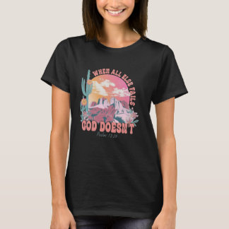 Wenn alles andere fehlschlägt, entwirft Gott nicht T-Shirt