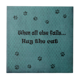 Wenn alles andere versage.. die Katze umarmen Fliese