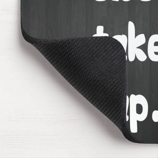 Wenn alles andere Versage, nehmen Sie ein Nickerch Mousepad (Ecke)