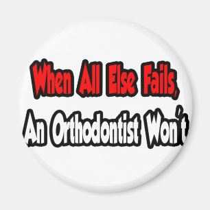 Wenn alles andere Versage, wird kein Kieferorthopä Magnet