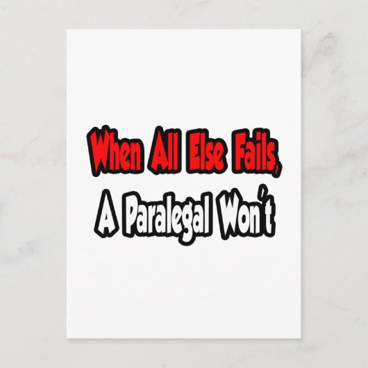 Wenn alles andere Versage, wird kein Paralegal Postkarte (Vorderseite)