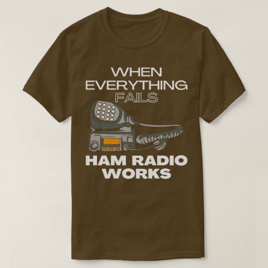 Wenn alles Ham Radio Versage (1) T-Shirt (Design vorne)