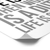 Wenn Arbeit ein angenehmes Leben ist, ist Freude Poster (Ecke)