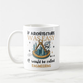 Wenn Architektur einfach wäre Kaffeetasse