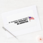 Wenn Babys Gewehre hätten..sie würden nicht abgetr Rechteckiger Aufkleber (Umschlag)