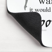 Wenn Ballett war… Mousepad (kundengerecht) (Ecke)