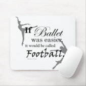 Wenn Ballett war… Mousepad (kundengerecht) (Mit Mouse)